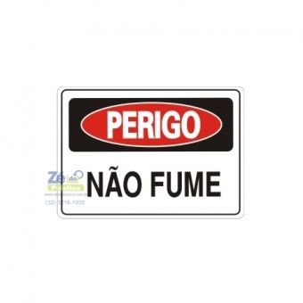 Placa Sinalização - Perigo Não Fume