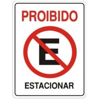 Placa Sinalização - Proibido Estacionar