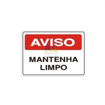 Placa Sinalização - Mantenha Limpo