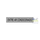 Placa Sinalização - Entre Ar Condicionado