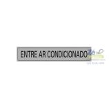 Placa Sinalização - Entre Ar Condicionado