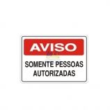 Placa Sinalização - Somente Pessoas Autorizadas